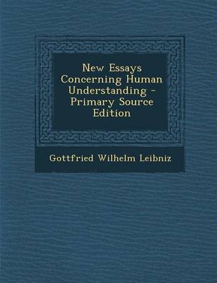 Book cover for New Essays Concerning Human Understanding - Primary Source Edition