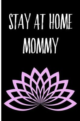 Book cover for Stay At Home Mommy