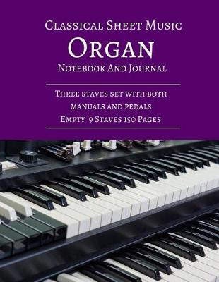 Book cover for Classical Sheet Music Organ Notebook And Journal