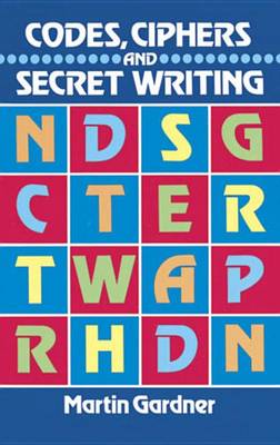 Book cover for Codes, Ciphers and Secret Writing