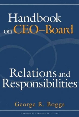 Book cover for Handbook on CEO-Board Relations and Responsibilities