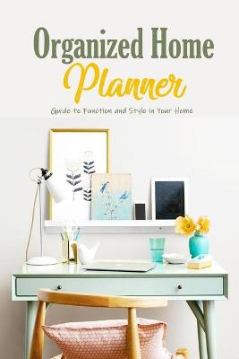 Book cover for Organized Home Planner