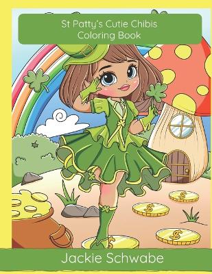 Book cover for St Patty's Cutie Chibis Coloring Book
