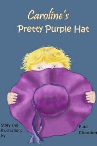 Cover of Caroline's Pretty Purple Hat