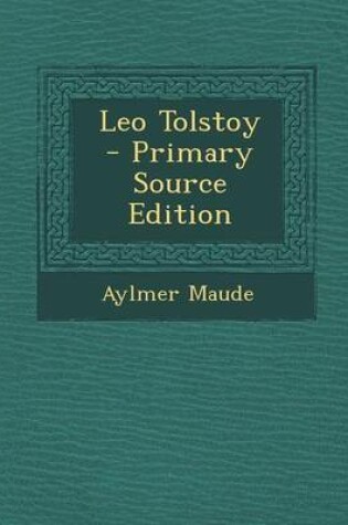 Cover of Leo Tolstoy - Primary Source Edition