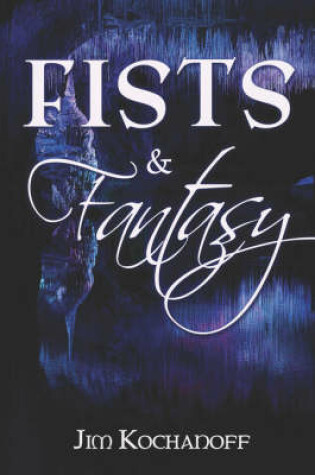 Cover of Fists and Fantasy