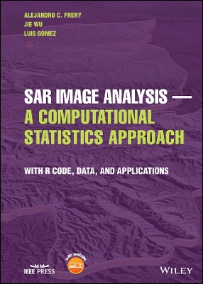 Book cover for SAR Image Analysis    A Computational Statistics Ap proach: With R Code, Data, and Applications