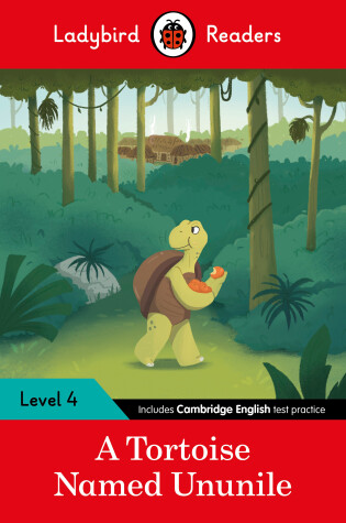 Cover of Ladybird Readers Level 4 - Tales from Africa - A Tortoise Named Ununile (ELT Graded Reader)