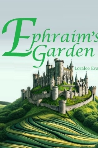 Cover of Ephraim's Garden
