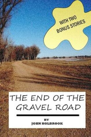 Cover of The End of the Gravel Road