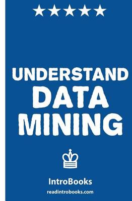 Book cover for Understand Data Mining