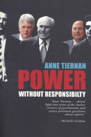 Cover of Power Without Responsibility? Ministerial Staffers in Australian Governments from Whitlam to Howard