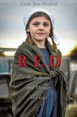 Cover of RED As in Russia and Measles and Love