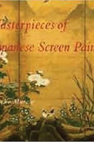 Cover of Masterpieces of Japanese Screen Painting