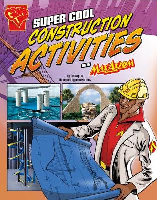 Cover of Super Cool Construction Activities with Max Axiom
