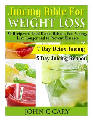 Book cover for Juicing Bible For Weight Loss