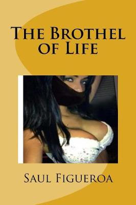 Book cover for The Brothel of Life