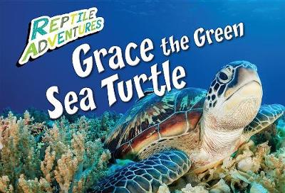 Book cover for Grace the Green Sea Turtle