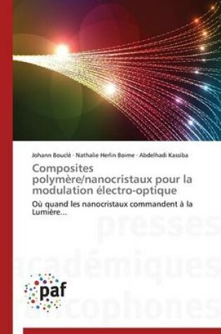 Cover of Composites Polymere/Nanocristaux Pour La Modulation Electro-Optique