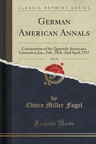 Cover of German American Annals, Vol. 19