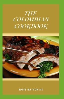 Book cover for The Colombian Cookbook