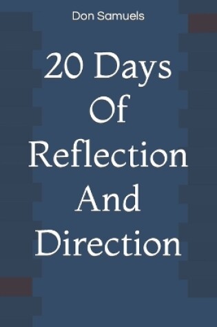 Cover of 20 Days Of Reflection and Direction