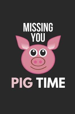 Book cover for Missing You Pig Time