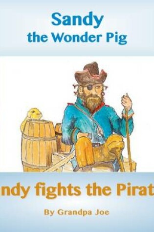 Cover of Sandy Fights the Pirates