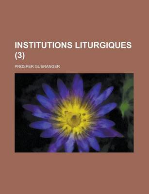 Book cover for Institutions Liturgiques (3 )