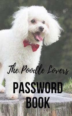 Book cover for Poodle Lovers Password Book