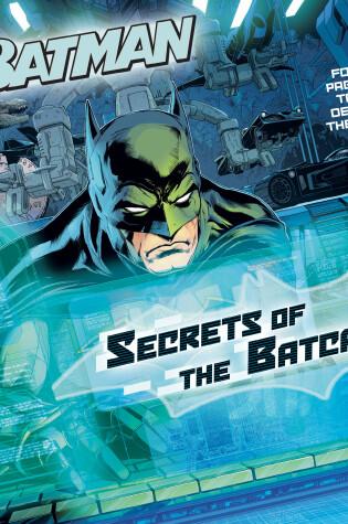 Cover of Secrets of the Batcave (DC Super Heroes: Batman)