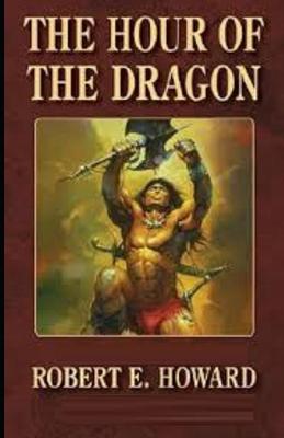 Book cover for The Hour of the Dragon illustrated