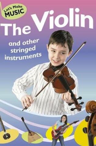 Cover of The Violin and other Stringed Instruments