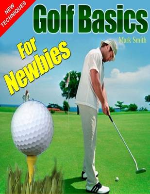 Book cover for Golf Basics for Newbies