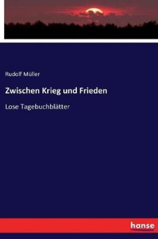 Cover of Zwischen Krieg und Frieden