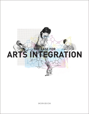 Book cover for The Case for Arts Integration Workbook