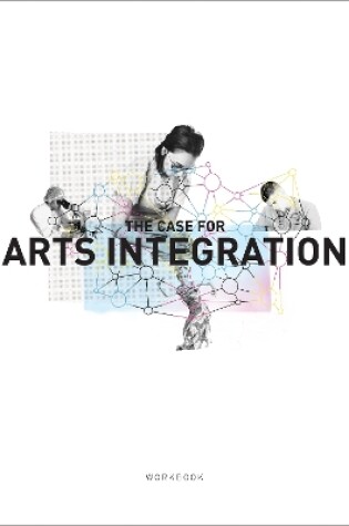 Cover of The Case for Arts Integration Workbook