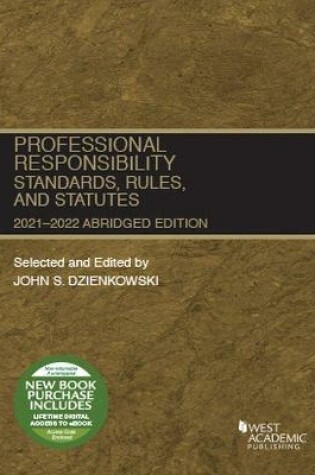 Cover of Professional Responsibility, Standards, Rules, and Statutes, Abridged, 2021-2022