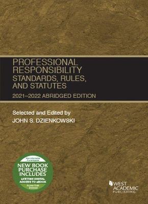 Book cover for Professional Responsibility, Standards, Rules, and Statutes, Abridged, 2021-2022