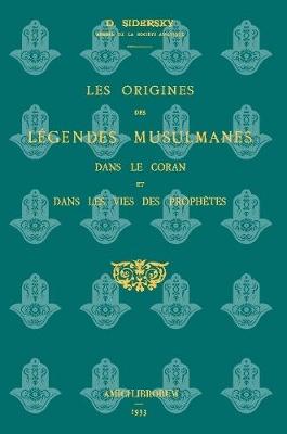 Book cover for Les Origines Des Legendes Musulmanes