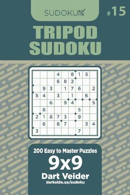 Book cover for Tripod Sudoku - 200 Easy to Master Puzzles 9x9 (Volume 15)