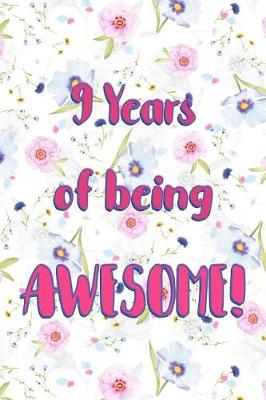 Book cover for 9 Years Of Being Awesome