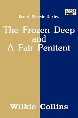 Book cover for The Frozen Deep and a Fair Penitent