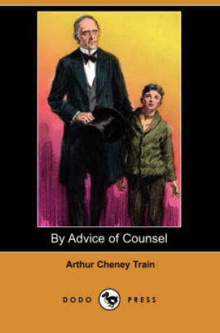 Cover of By Advice of Counsel (Dodo Press)