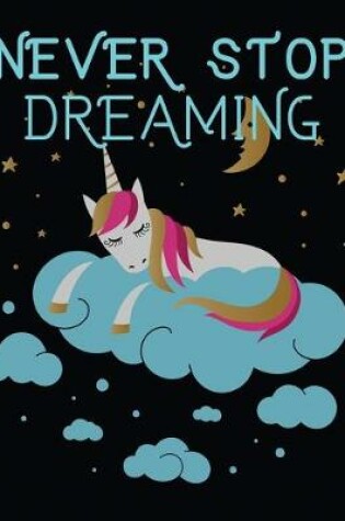 Cover of Never stop dreaming