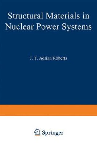 Cover of Structural Materials in Nuclear Power Systems