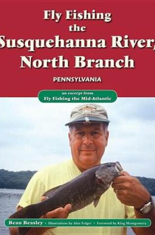 Cover of Fly Fishing the Susquehanna River, North Branch, Pennsylvania