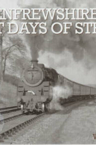 Cover of Renfrewshire's Last Days of Steam