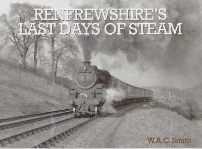 Book cover for Renfrewshire's Last Days of Steam