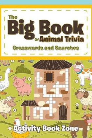 Cover of The Big Book of Animal Trivia Crosswords and Searches